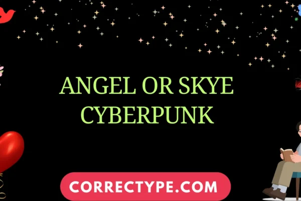 angel or skye cyberpunk