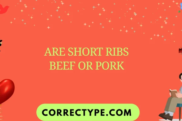 are short ribs beef or pork