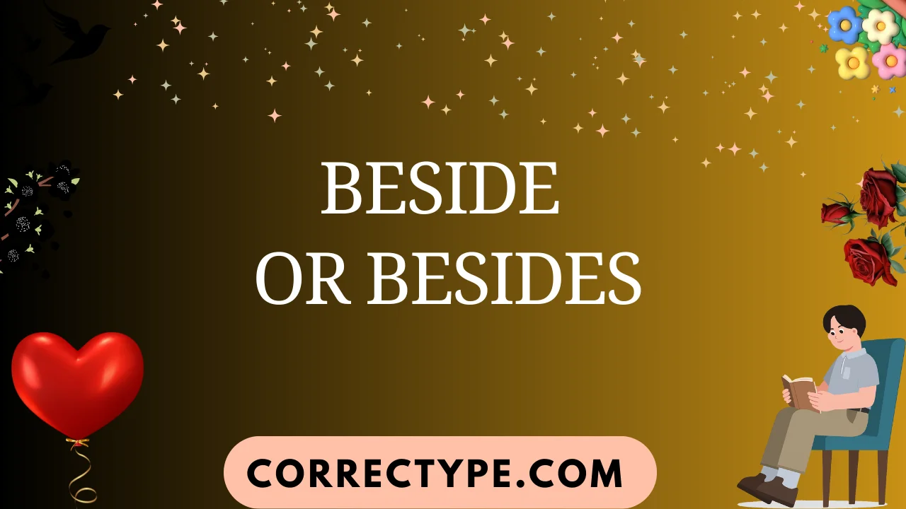 beside or besides