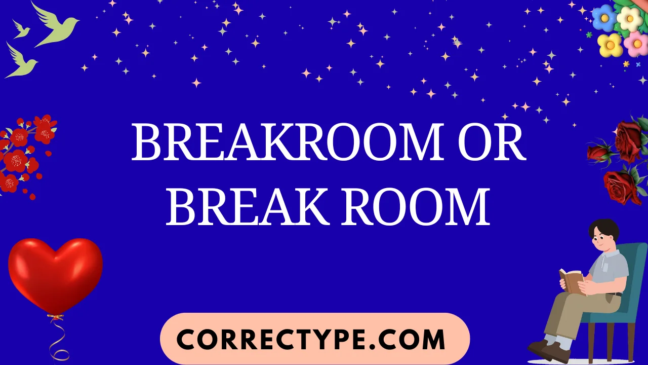 breakroom or break room