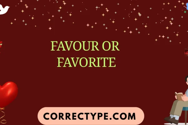 favour or favorite