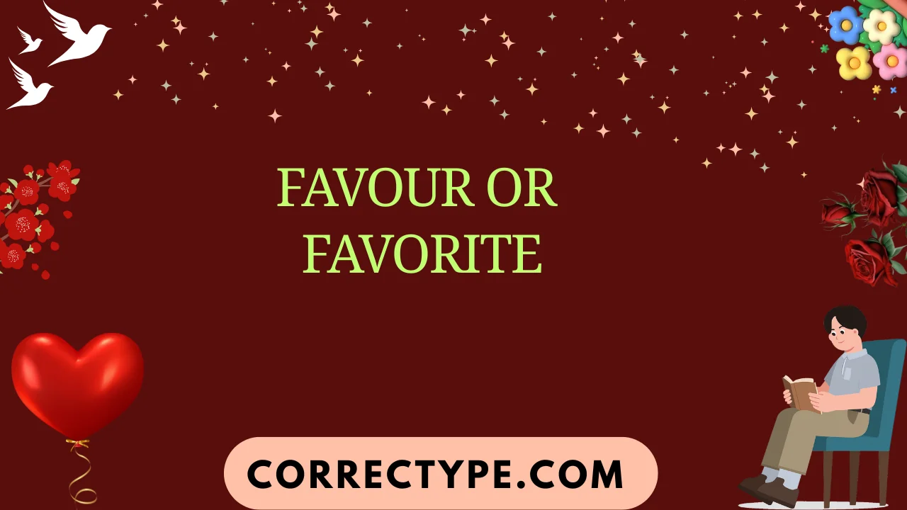 favour or favorite