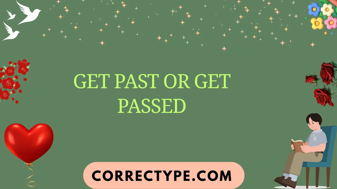 get past or get passed