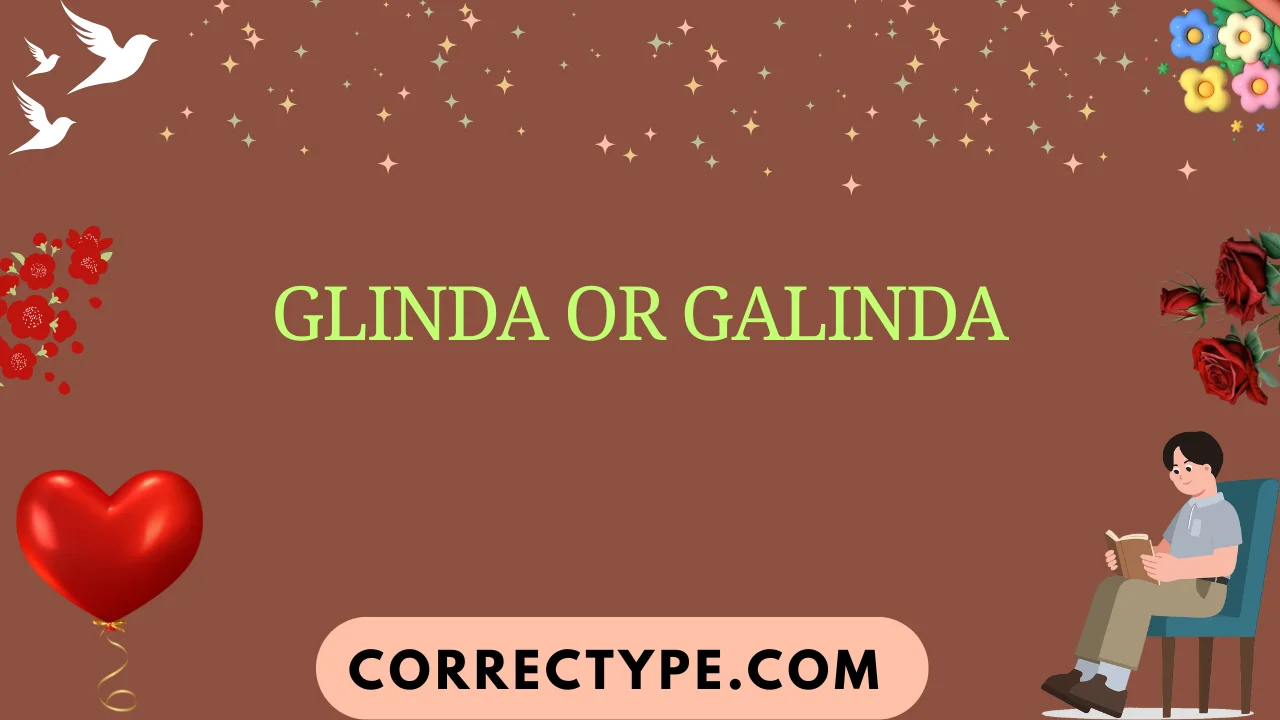 glinda or galinda