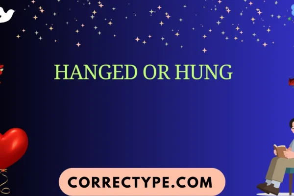 hanged or hung