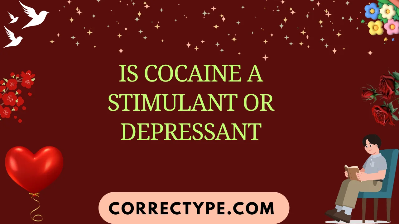 is cocaine a stimulant or depressant
