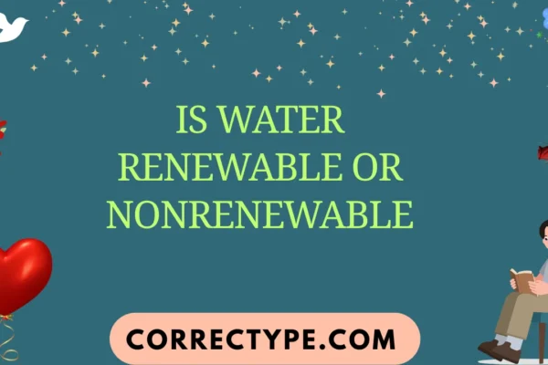 is water renewable or nonrenewable