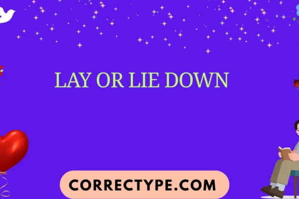 lay or lie down