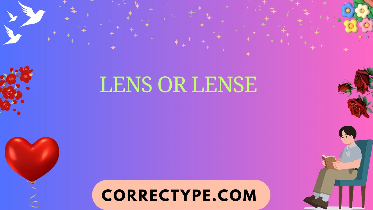 lens or lense