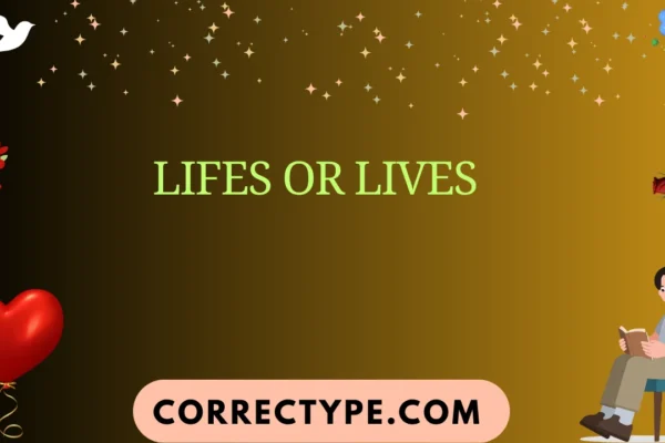 lifes or lives