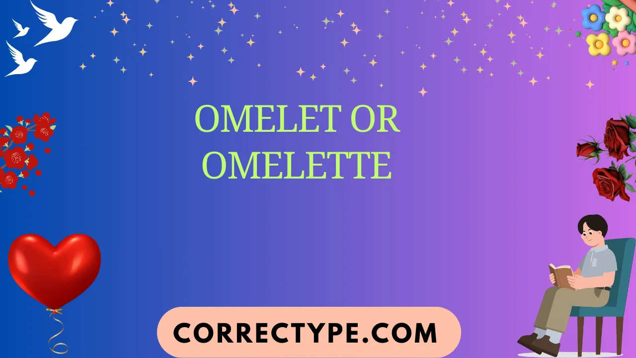 omelet or omelette