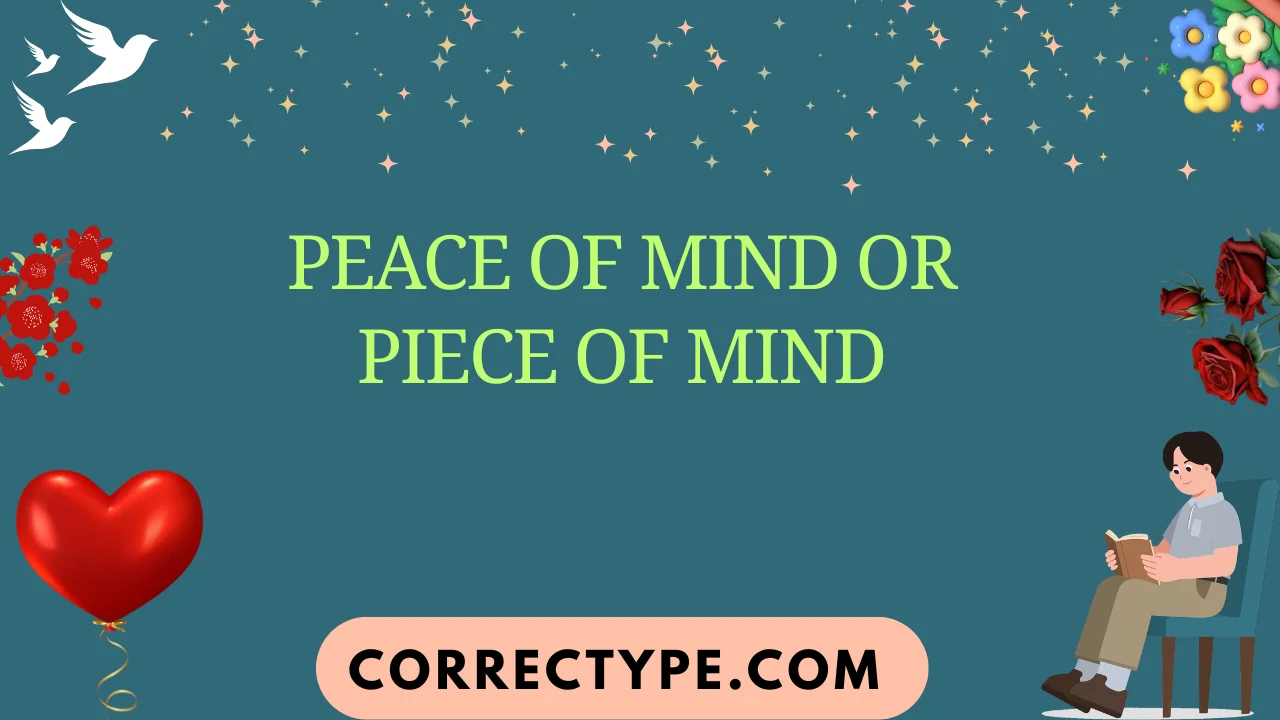 peace of mind or piece of mind