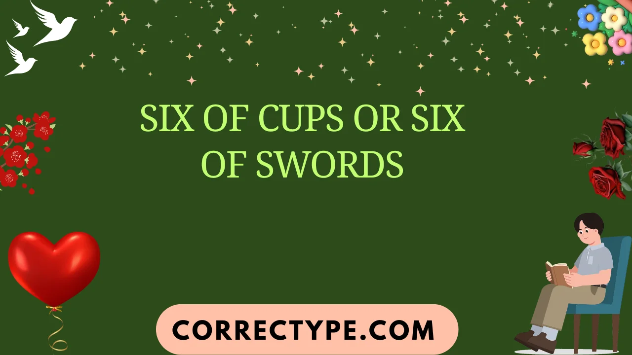 six of cups or six of swords