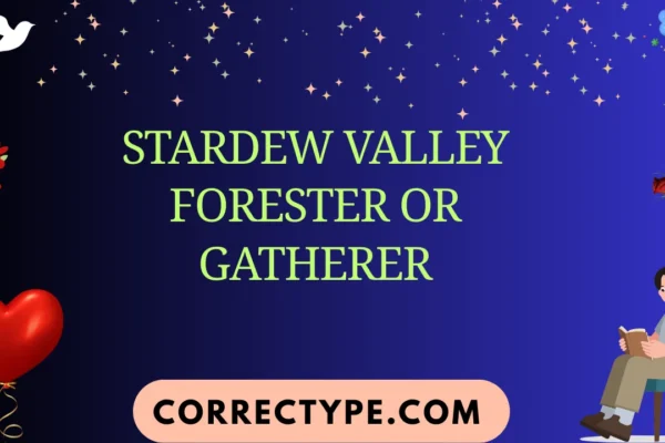 stardew valley forester or gatherer