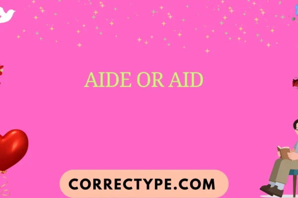 aide or aid