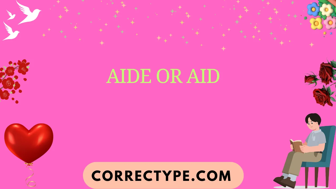 aide or aid