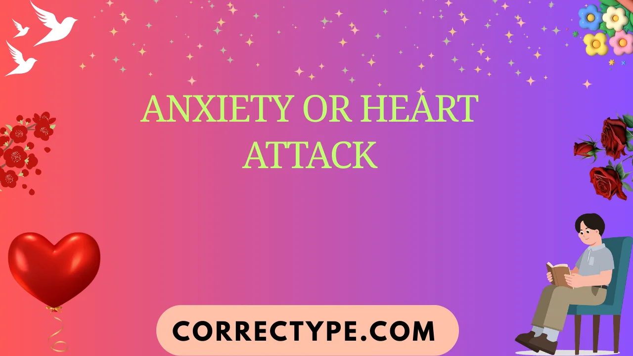 anxiety or heart attack