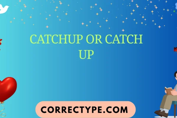 catchup or catch up