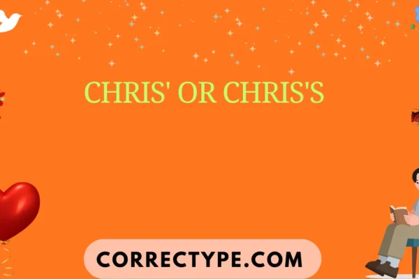 chris' or chris's