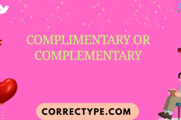 complimentary or complementary