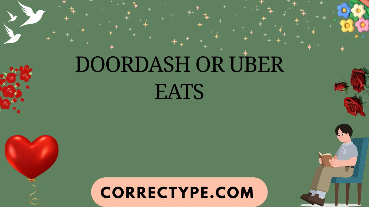 doordash or uber eats