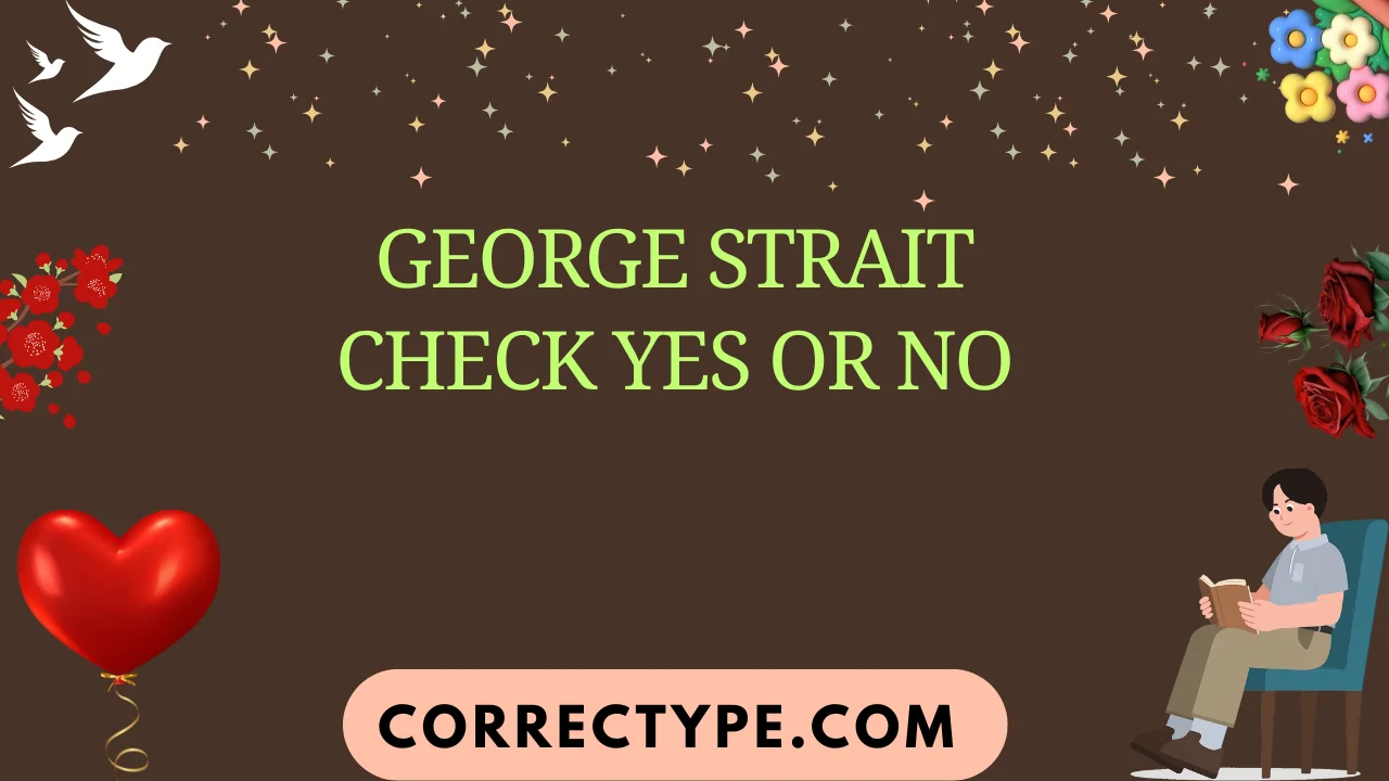 george strait check yes or no