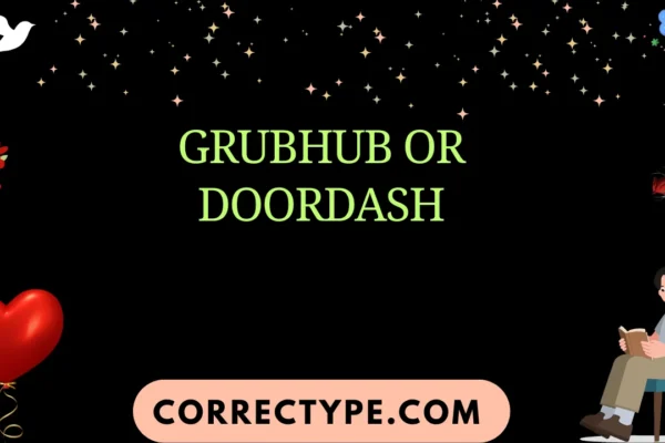 grubhub or doordash