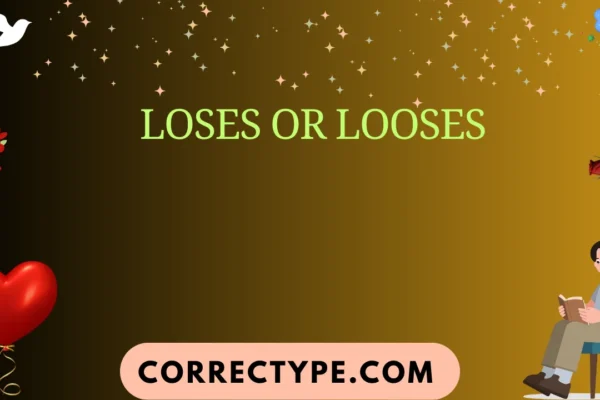 loses or looses