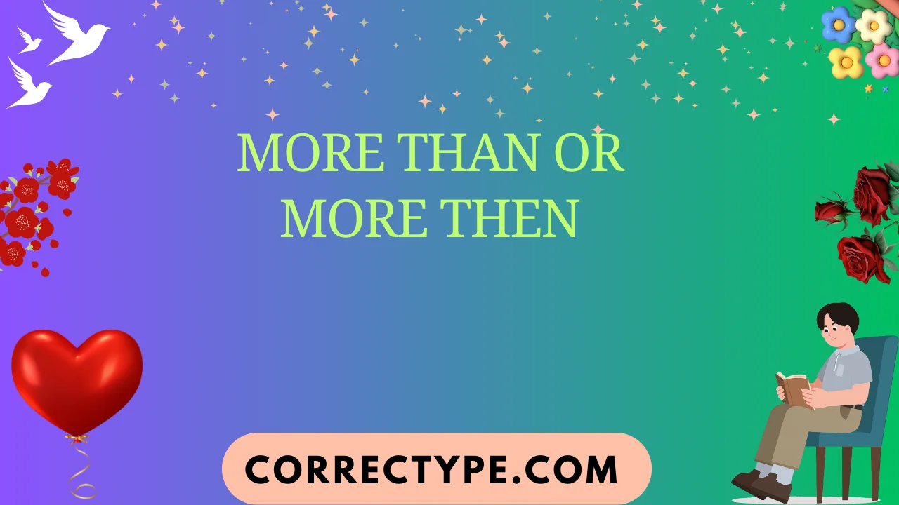 more than or more then