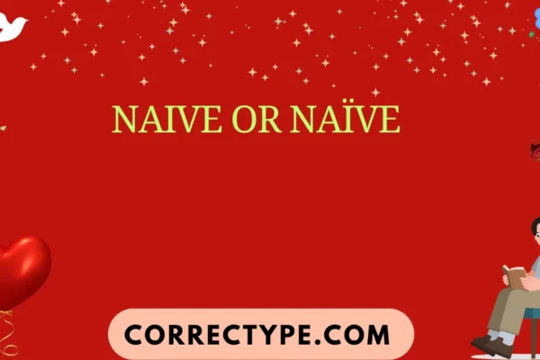 naive or naïve