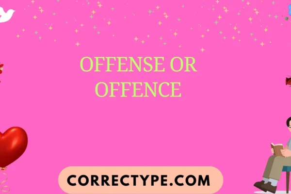 offense or offence