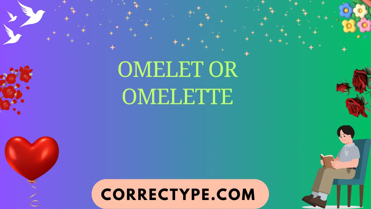 omelet or omelette