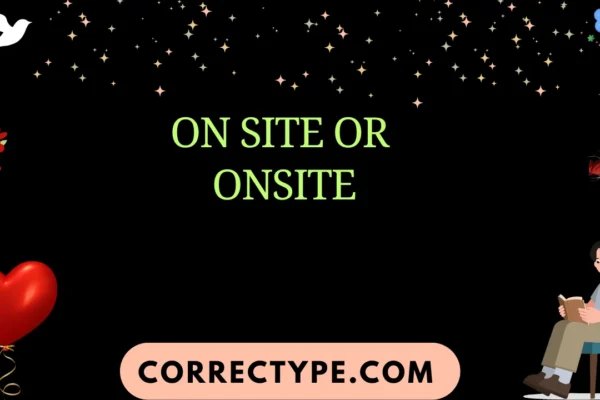 on site or onsite