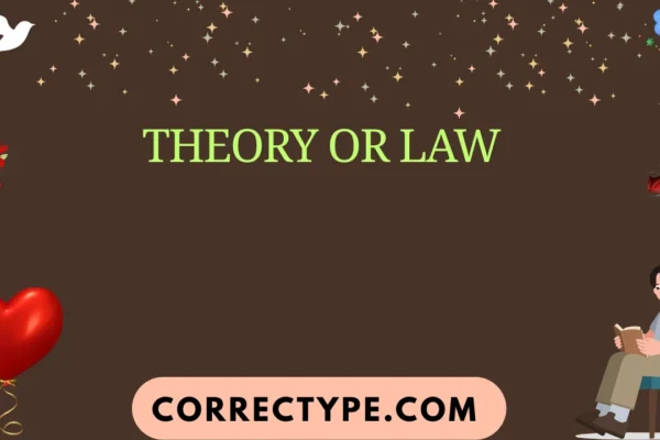 theory or law