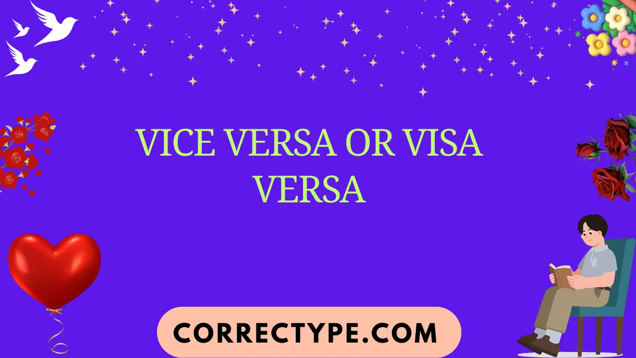 vice versa or visa versa