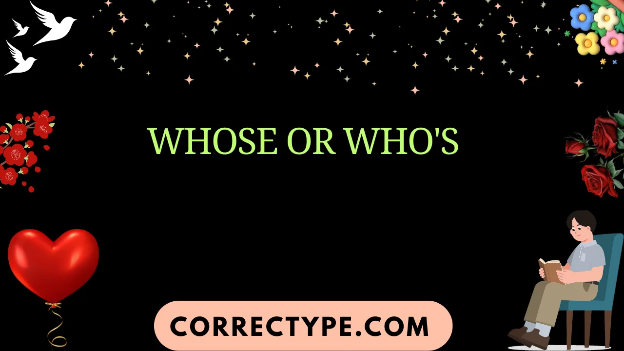 whose or who's