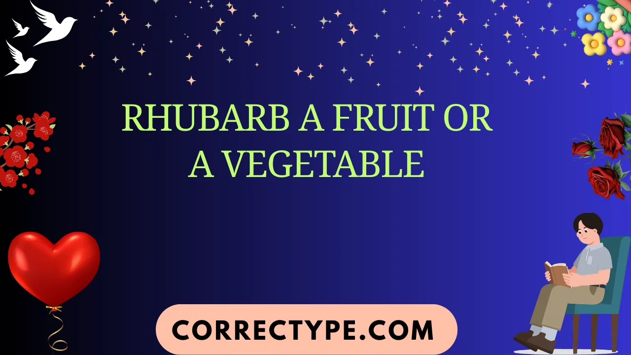 rhubarb a fruit or a vegetable